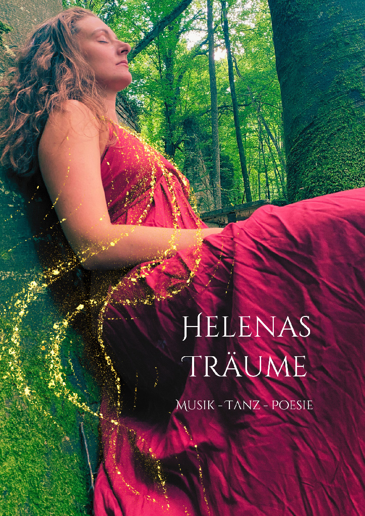 Helenas Träume: Poesie Tanz  Musik Träume am 4. August in St. Cyriak